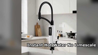 Instant Hot Water Tap Limescale Free Kitchen Solution
